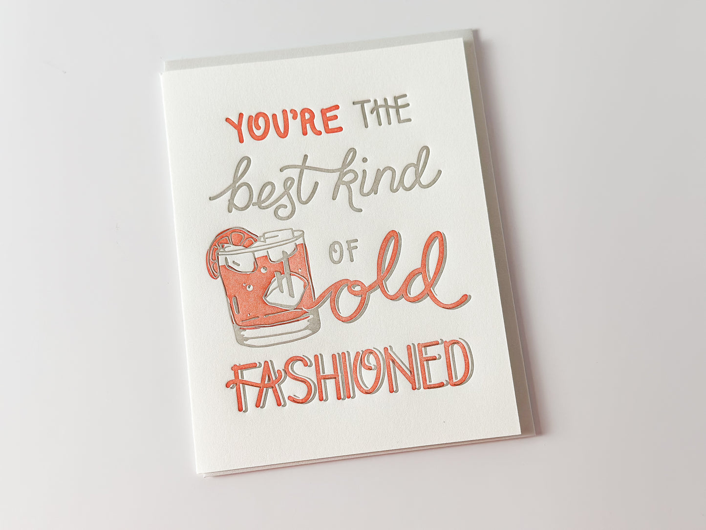 You're the Best Kind of Old Fashioned