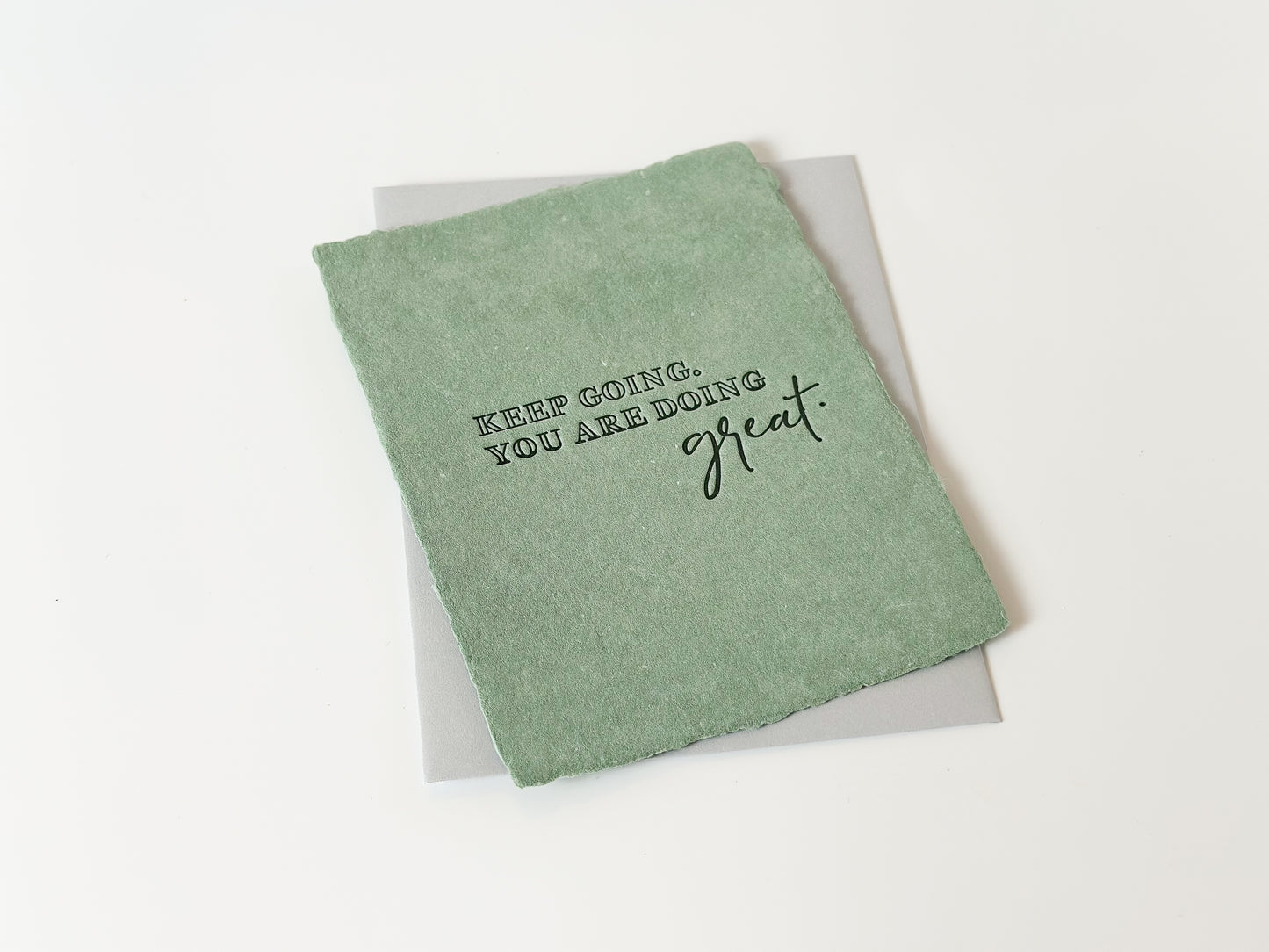 Keep Going You are Great Card