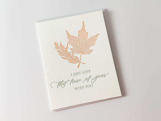 I Just Love This Time of Year with You Card